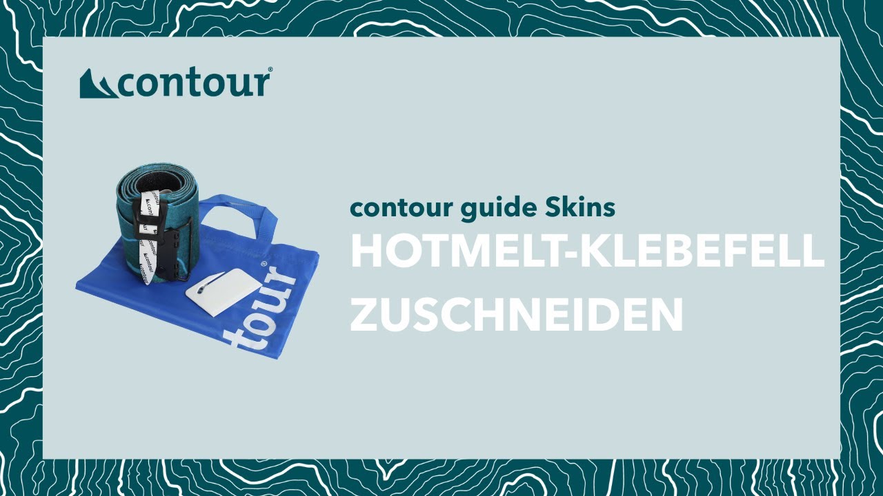 Tutorials Zuschnitt Hotmelt Roman Rohrmoser | contourskins.com